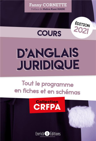 Cours d'anglais juridique. Tout le programme en fiches et en schémas, Edition 2021