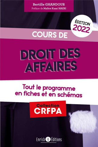Cours de droit des affaires. Tout le programme en 90 fiches et en schémas, Edition 2022