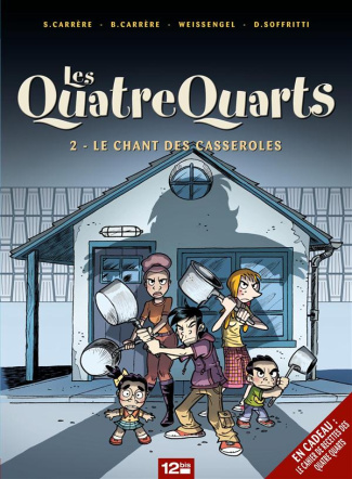 Les Quatre Quarts Tome 2 : Le chant des casseroles