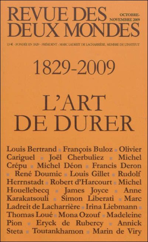 Revue des deux Mondes N° 10-11, Octobre-novembre 2009 : L'art de durer 1829-2009