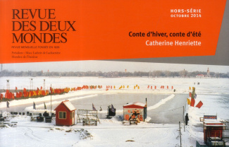 Revue des deux Mondes Hors-série Octobre 2014 : Conte d'hiver, conte d'été