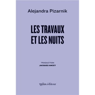Les travaux et les nuits