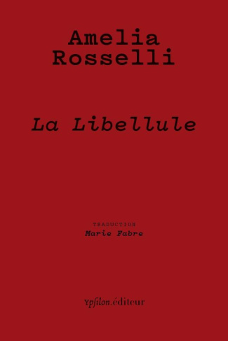La Libellule. Panégyrique de la liberté, Edition bilingue français-italien