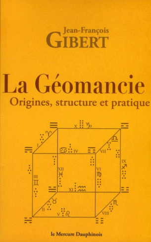 La géomancie. Origines, structure et pratique