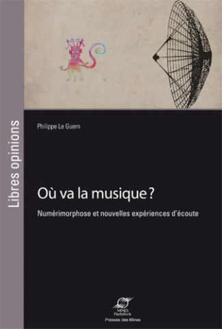 Où va la musique ? Numérimorphose et nouvelles expériences d'écoute