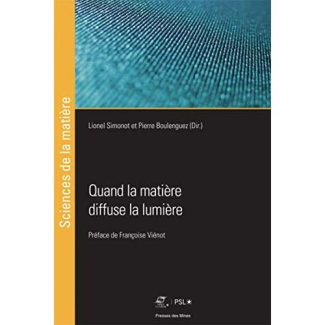 Quand la matière diffuse la lumière