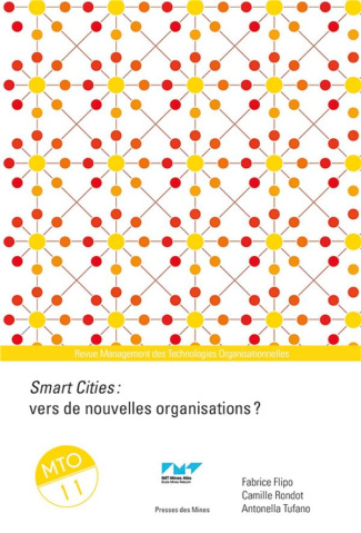 Management des Technologies Organisationnelles N° 11 : Smart Cities : vers de nouvelles organisation