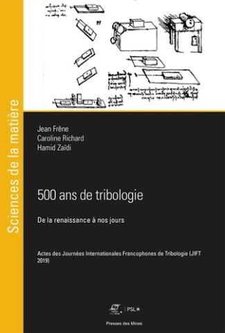 500 ans de tribologie. De la renaissance à nos jours. Actes des Journées Internationales Francophone