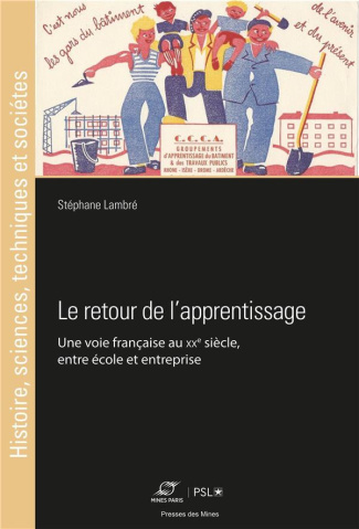 Le retour de l'apprentissage au XXe siècle. Comment la France a adopté l'alternance