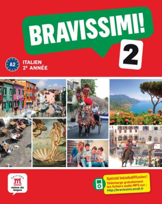 Italien 2e année A2 Bravissimi ! 2