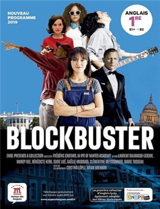 Anglais 1re B1>B2 Blockbuster. Edition 2019