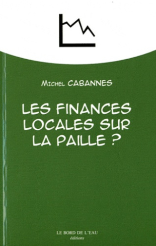 Les finances locales sur la paille ? Des vaches grasses aux vaches maigres