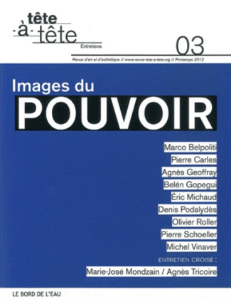 Tête-à-tête N° 3, Printemps 2012 : Images du pouvoir