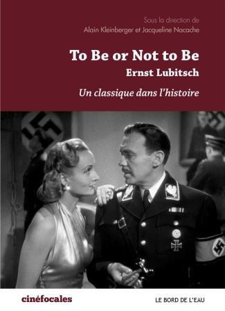 To be or not to be, Ernst Lubitsch. Un classique dans l'histoire