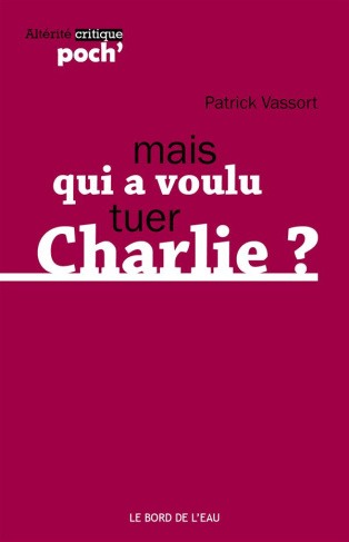 Qui a voulu tuer Charlie ?