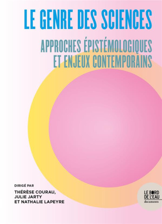 Le genre des sciences. Approches épistémologiques et pluridisciplinaires