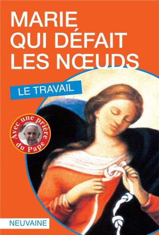 Marie qui défait les noeuds. Le travail