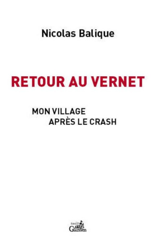 Retour au Vernet. Mon village après le crash
