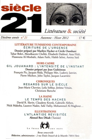 Siècle 21 N° 21, automne-hiver 2012 : Littérature tunisienne contemporaine