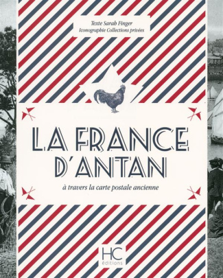 La France d'antan à travers la carte postale ancienne