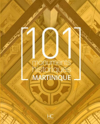 101 monuments historiques Martinique