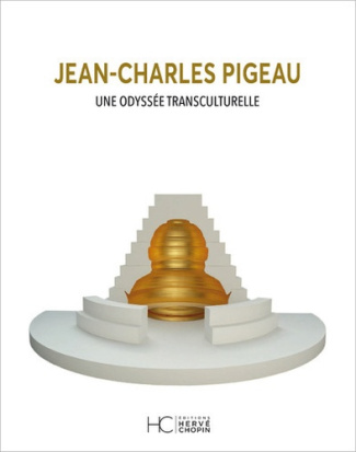 Jean-Charles Pigeau. Une odyssée transculturelle