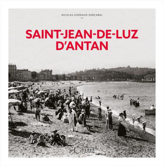 Saint-Jean-de-Luz d'antan
