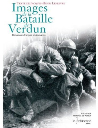 IMAGES DE LA BATAILLE DE VERDUN