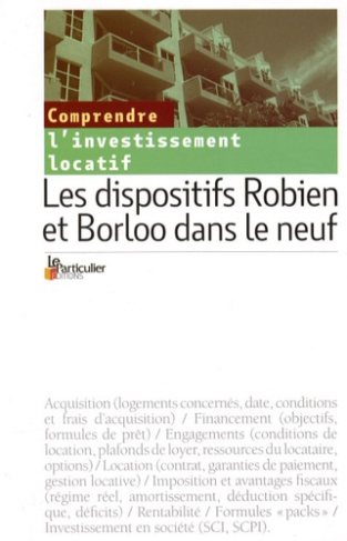 COMPRENDRE L'INVESSISSEMENT LOCATIF. LES DISPOSITIFS ROBIEN ET BORLOO DANS LE NE