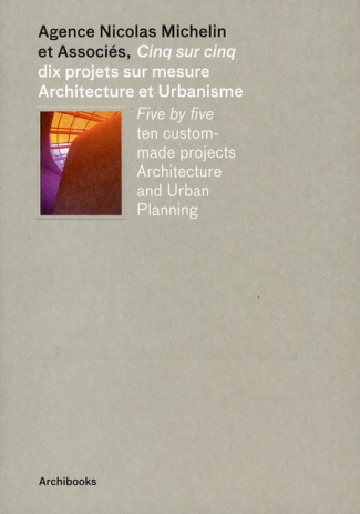 Cinq sur cinq. Dix projets sur mesure, Architecture et Urbanisme