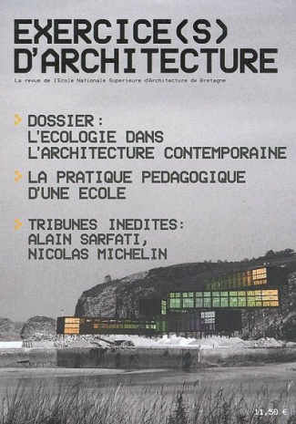 Exercice(s) d'architecture N°1-2009 : L'écologie dans l'architecture contemporaine