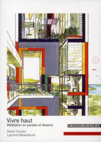 Vivre haut. Méditations en paroles et en dessins