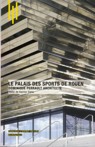 Le Palais des sports de Rouen. Dominique Perrault architecte