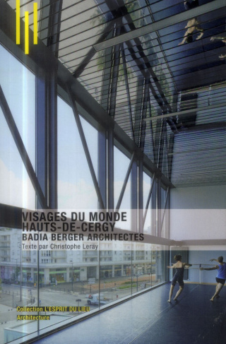 Visages du monde Hauts-de-Cergy. Badia Berger architectes
