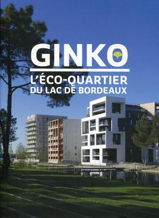 Ginko, l'éco-quartier du Lac de Bordeaux