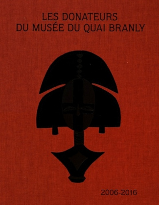 Les donateurs du musée du quai Branly (2006-2016)