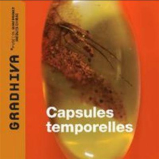 Gradhiva N° 28/2018 : Capsules temporelles