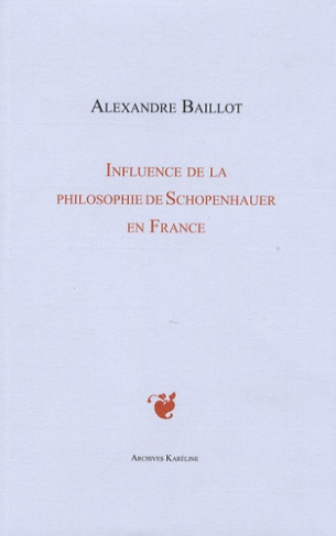 INFLUENCE DE LA PHILOSOPHIE DE SCHOPENHAUER EN FRANCE