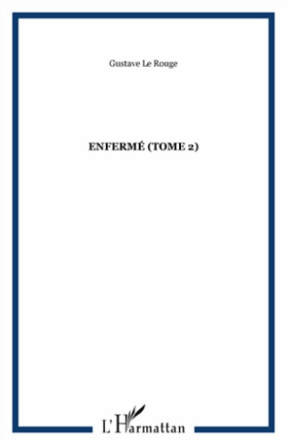 L'Enfermé. Tome 2