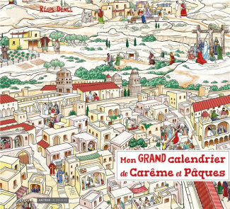 Mon grand calendrier Carême & Pâques. Avec 1 livret