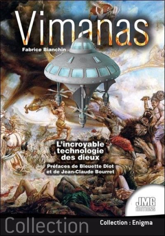 Vimanas. L'incroyable technologie des dieux