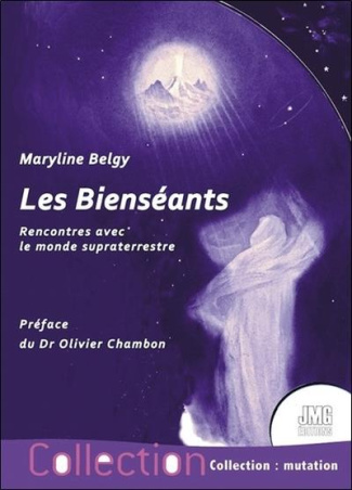 Les bienséants. Rencontres avec le monde supraterrestre