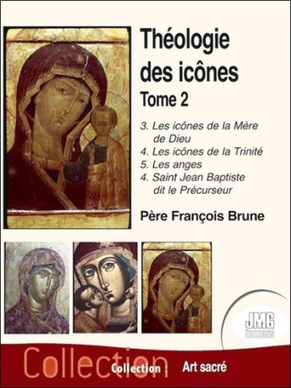 Théologie des icônes. Tome 2