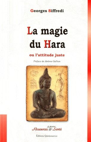 La magie du Hara. ou l'attitude juste