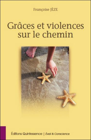 Grâces et violences sur le chemin