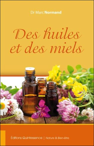 Des huiles et des miels