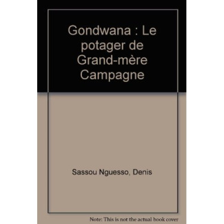 GONDWANA LE POTAGER DE GRAND-MERE CAMPAGNE