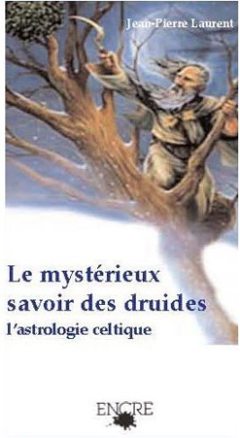 Le mystérieux savoir des druides