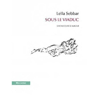 Sous le viaduc / Une histoire d'amour