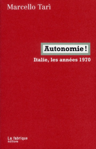 Autonomie ! Italie, les années 1970